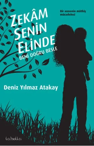 Zekam Senin Elinde; beni Doğru Besle