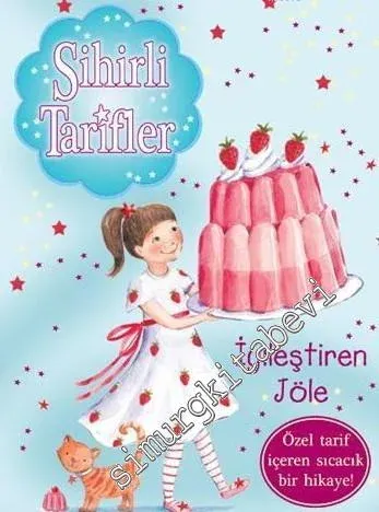 Sihirli Tarifler 3: İyileştiren Jöle - Özel Tarif İçeren Sıcacık Bir Hikaye -        2014