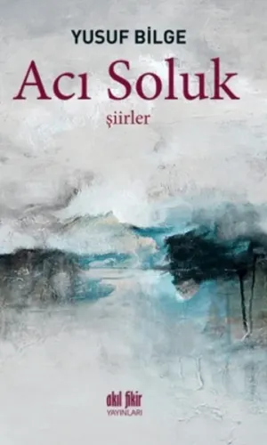Acı Soluk; Şiirler