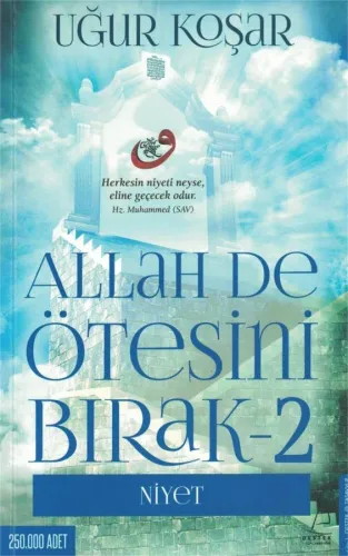 Allah de Ötesini Bırak 2 - Niyet
