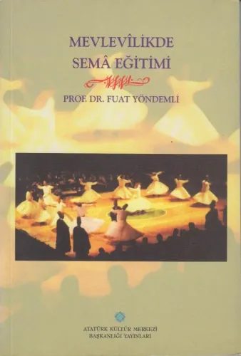 Mevlevîlikde Semâ Eğitimi