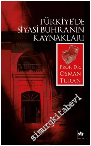 Türkiye’de Siyasi Buhranın Kaynakları -