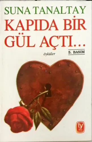 Kapıda Bir Gül Açtı...
