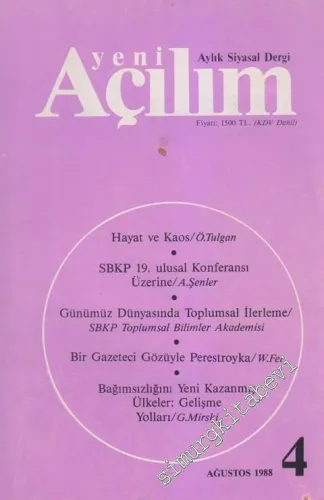 Yeni Açılım - Aylık Siyasal Dergi - Dosya: Hayat - Kaos: Ö. Tulgan - SBKP 19. Ulusal Konferansı Üzerine: A. Şenler - Günümüz Dünyasında Toplumsal İlerleme - SBKP Toplumsal Bilimler Akademisi - Bir Gazeteci Gözüyle Perestroyka: W. Fei - Bağımsızlığını Yeni