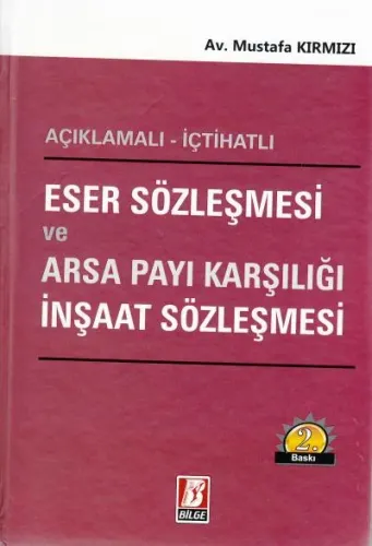 Eser Sözleşmesi ve Arsa Payı Karşılığı İnşaat Sözleşmesi