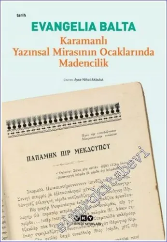 Karamanlı Yazınsal Mirasının Ocaklarında Madencilik -