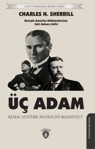 Üç Adam;Birleşik Amerika Hükûmetlerinin Eski Ankara Sefiri