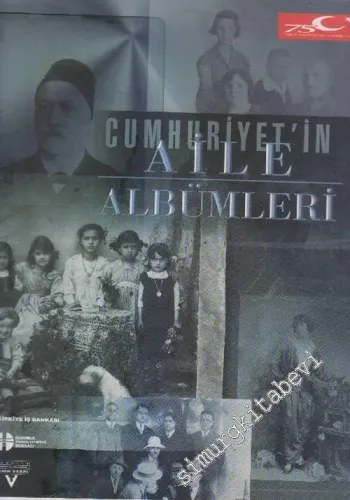 Cumhuriyet'in Aile Albümleri -