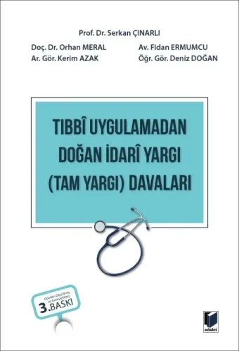 Tıbbi Uygulamadan Doğan İdari Yargı (Tam Yargı) Davaları