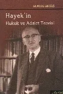 Hayekin Hukuk ve Adalet Teorisi