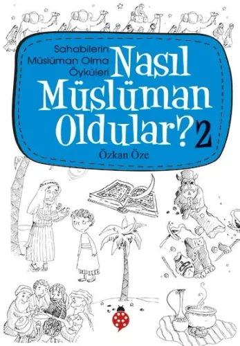 Nasıl Müslüman Oldular? 2