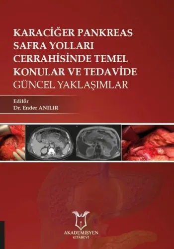 Karaciğer - Pankreas - Safra Yolları Cerrahisinde Temel Konular ve Ted