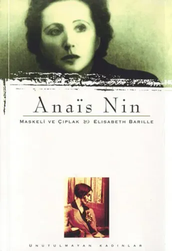 Anaïs Nin; Maskeli ve Çıplak