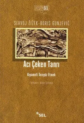 Acı Çeken Tanrı Kıyameti Tersyüz Etmek