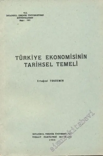 Türkiye Ekonomisinin Tarihsel Temeli -        1985