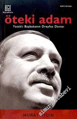 Öteki Adam: Yasaklı Başbakanın Dreyfus Davası -        2002