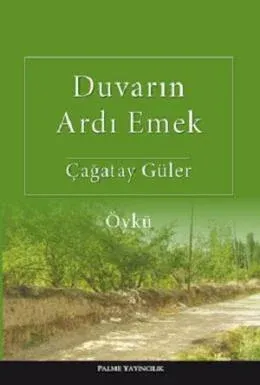 Duvarın Ardı Emek
