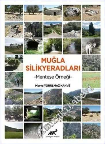 Muğla Silikyeradları : Menteşe Örneği -         2022