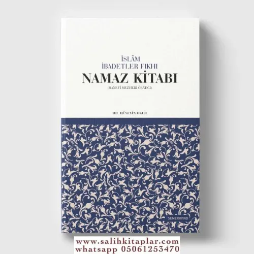 İslam İbadetler Fıkhı Namaz Kitabı