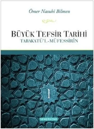 Büyük Tefsir Tarihi 1-2 (Ciltli); Tabakatü'l-Müfessirîn