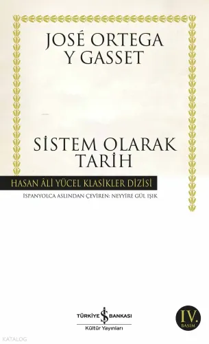 Sistem Olarak Tarih (Karton Kapak) José Ortega Y Gasset