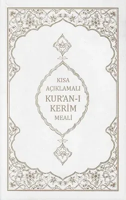 Kısa Açıklamalı Kur'an-ı Kerim Meali