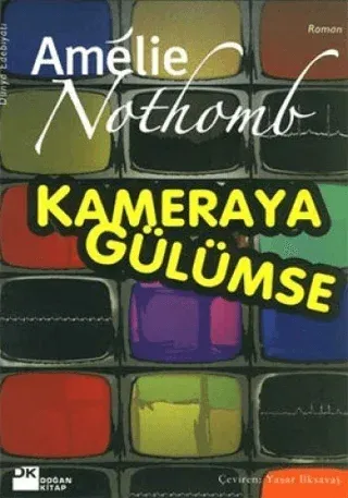 Kameraya Gülümse Amelie Nothomb