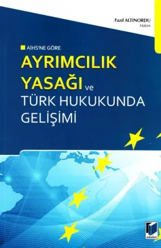 Ayrımcılık Yasağı ve Türk Hukukunda Gelişimi