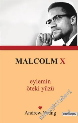 Malcolm X : Eylemin Öteki Yüzü -         2016