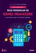 Meslek Yüksekokulları içinGenel Muhasebe (MYO) Temel Kavramlar ve Konular – Konu Örnekleri ve Uygulamalar