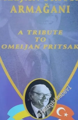 Omeljan Pritsak Armağanı = A tribute to Omeljan Pritsak -        2007