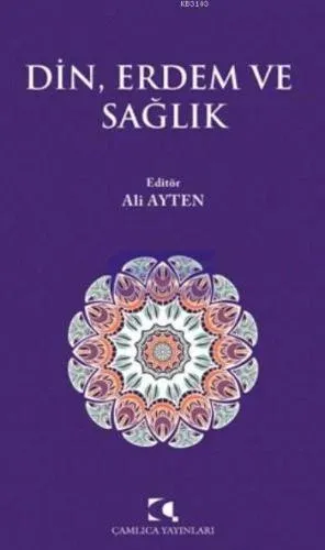 Din, Erdem ve Sağlık