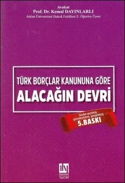 Türk Borçlar Kanununa Göre Alacağın Devri