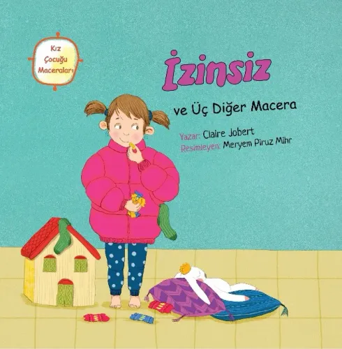 İzinsiz ve Üç Diğer Macera