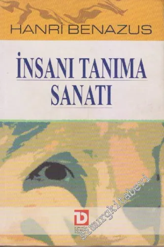 İnsanı Tanıma Sanatı: Ben Kimim -