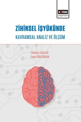 Zihinsel İş Yükünde Kavramsal Analiz ve Ölçüm