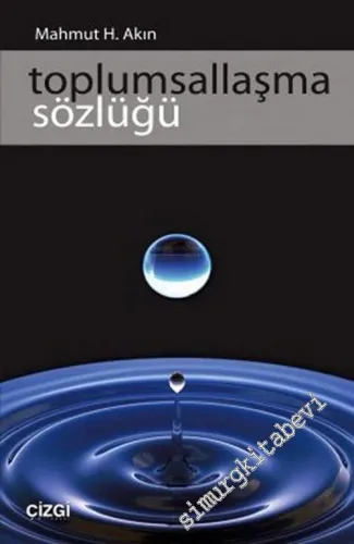 Toplumsallaşma Sözlüğü -         2011