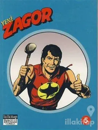 Yeni Zagor Cilt: 5  Dağda Korku / Golgotha! / Ölümcül Şimşek