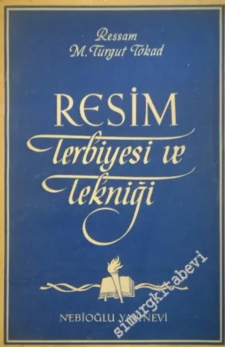 Resim Terbiyesi ve Tekniği -
