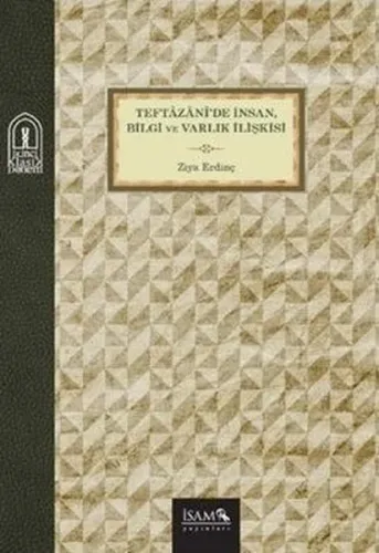 Teftazanide İnsan Bilgi ve Varlık İlişkisi