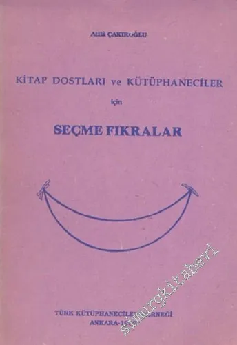 Kitap Dostları ve Kütüphaneciler İçin Seçme Fıkralar -        1989