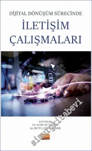 Dijital Dönüşüm Sürecinde İletişim Çalışmaları -         2023