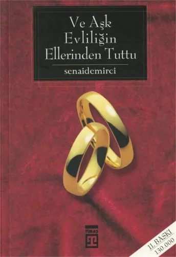 Ve Aşk Evliliğin Ellerinden Tuttu