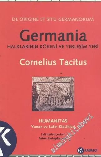 Germania - Halklarının Kökeni ve Yerleşim Yeri = De Origine Et Situ Germanorum -        2006