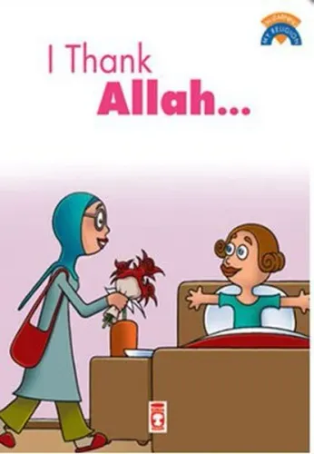 I Thank Allah; (Allah'a Şükrediyorum)