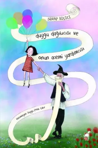 Duygu Dağıtıcısı Ve Onun Acemi Yardımcısı