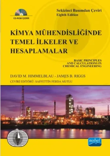 Kimya Mühendisliğinde Temel İlkeler ve Hesaplamalar (Ciltli)