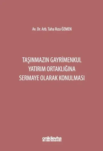 Taşınmazın Gayrimenkul Yatırım Ortaklığına Sermaye Olarak Konulması