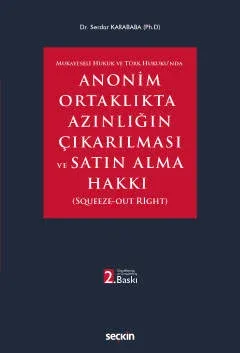 Anonim Ortaklıkta Azınlığın Çıkarılması ve Satın Alma Hakkı