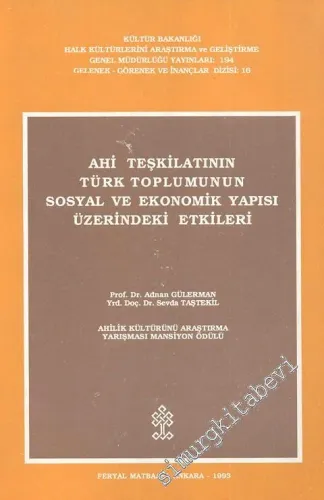 Ahi Teşkilatının Türk Toplumunun Sosyal ve Ekonomik Yapısı Üzerindeki Etkileri -        1993